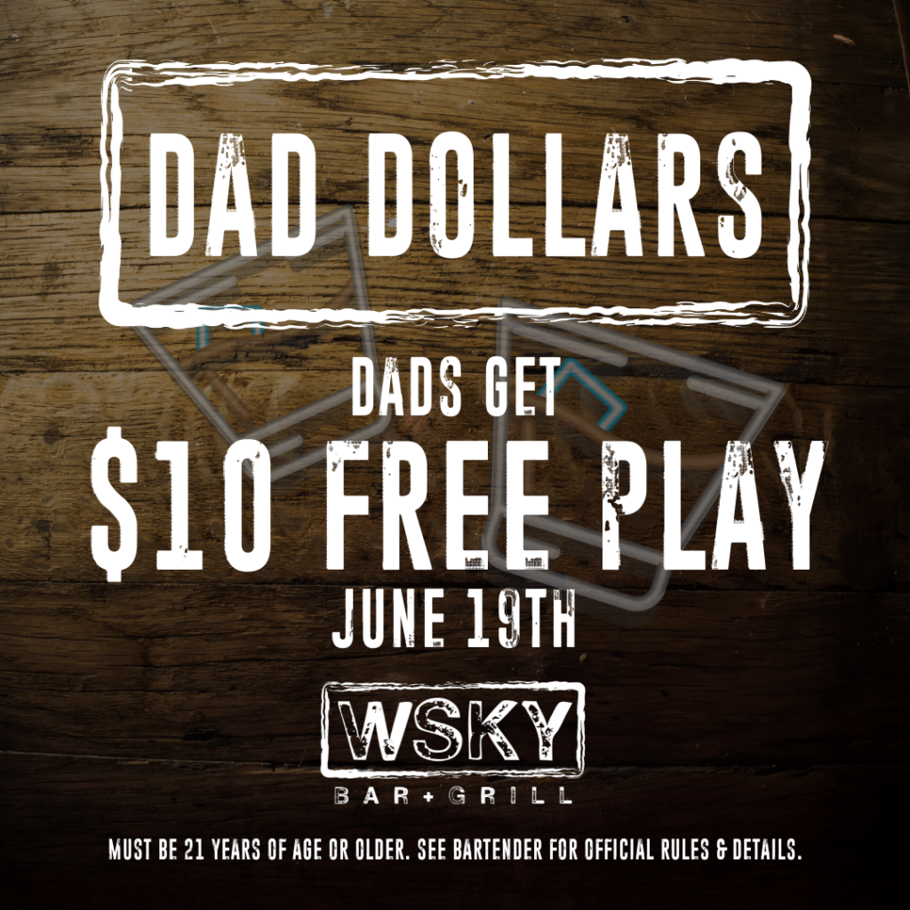 Dads get $10 in Free Play on Father's Day